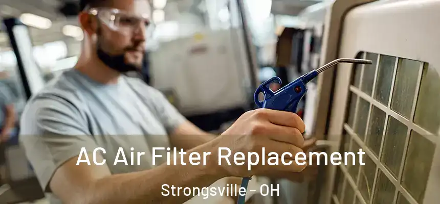  AC Air Filter Replacement Strongsville - OH