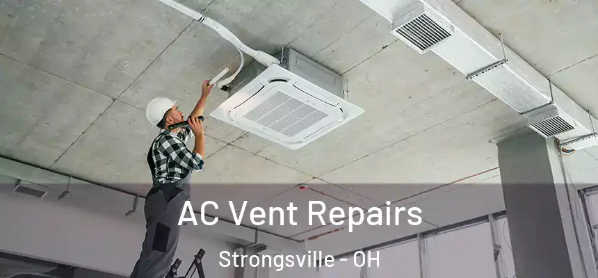  AC Vent Repairs Strongsville - OH