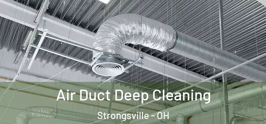  Air Duct Deep Cleaning Strongsville - OH