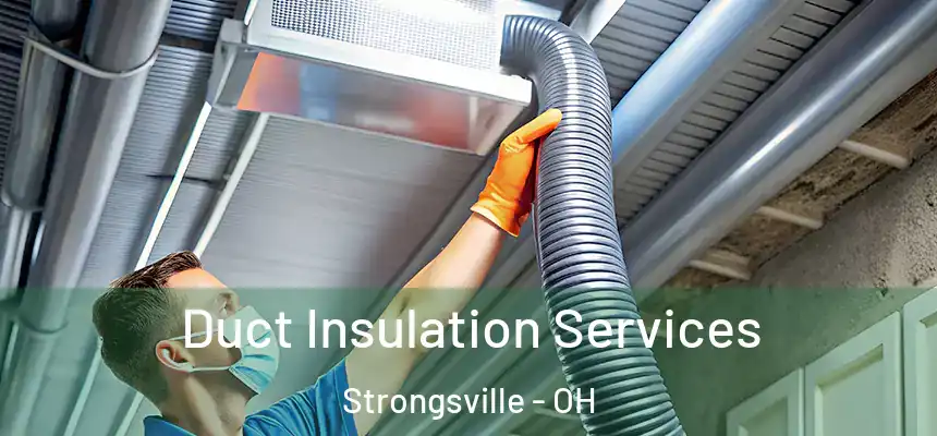  Duct Insulation Services Strongsville - OH