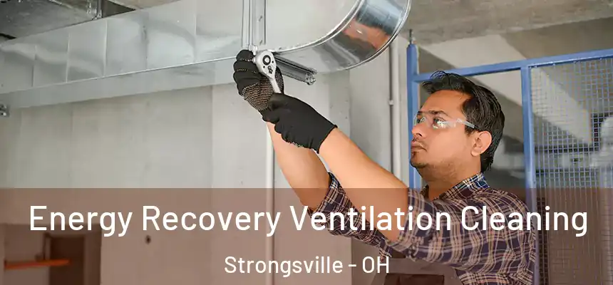  Energy Recovery Ventilation Cleaning Strongsville - OH
