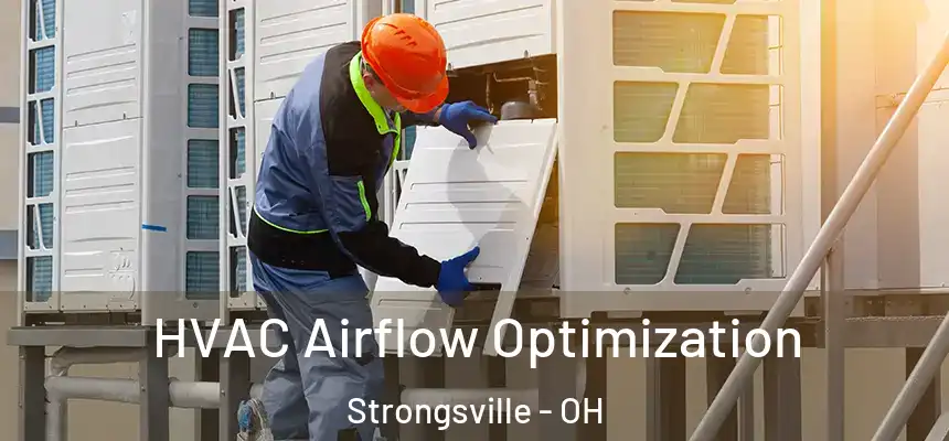  HVAC Airflow Optimization Strongsville - OH