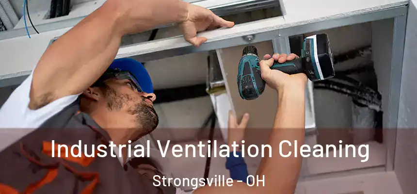  Industrial Ventilation Cleaning Strongsville - OH