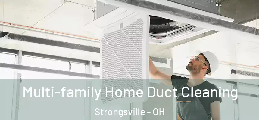  Multi-family Home Duct Cleaning Strongsville - OH